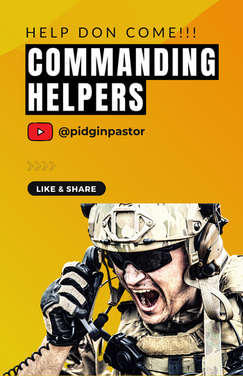 Help don come!!! Commanding Helpers