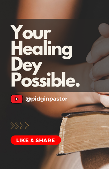 Your Healing Dey Possible